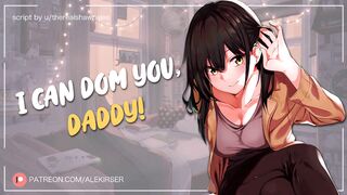 Your Short, Adorable Best Friend Wants to Dom You! (And Call You Daddy) | ASMR Audio Roleplay